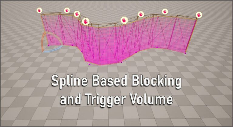 Spline Based Blocking and Trigger Volume download