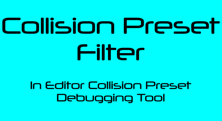 Collision Preset Filter – In Editor Collision Preset Debugging Tool download