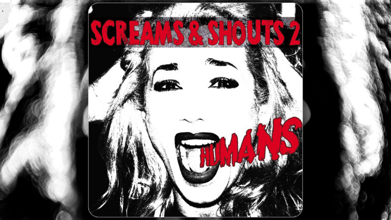 Screams & Shouts 2 – Humans download